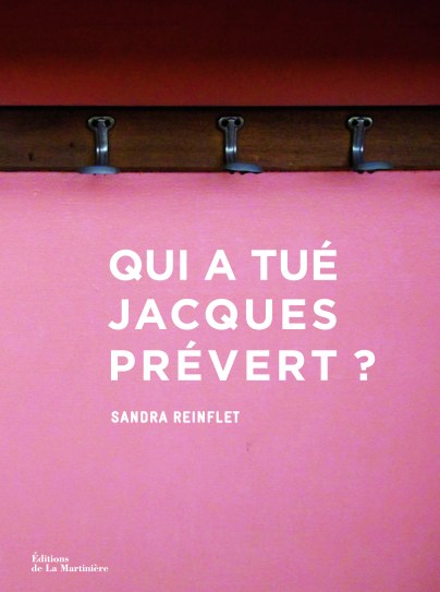 Qui a tué Jacques-Prévert?